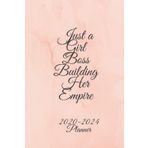 Just a Girl Boss Building Her Empire 2020-2024 Planner: Inspirational Journal- nice girly notebook for women and girls of all age - Blank lined ... more creativity and more self confidence .