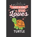 Just A Girl Who Loves Turtle: Cute And Nice Composition Notebook For Turtle Lovers, Notebook To Write Notes For Girl, Kids, Women And Children etc. ... Day, Birthday And Halloween Day etc.