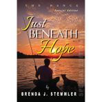 Just Beneath Hope: The Dance - Special Edition