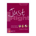 Just Right Upper Intermediate Student’s Book - Jeremy Harmer Carol Lethaby