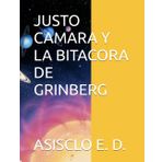 JUSTO CAMARA Y LA BITACORA DE GRINBERG
