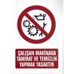 K Karaaliler Iş Güvenlik Uyarı Levhası Pvc 25X35 Çalışan Makinada Tamirat Ve Temizlik Yapmak Yasaktır