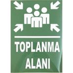 K Karaaliler Iş Güvenlik Uyarı Levhası Pvc 25X35 Toplanma Alanı
