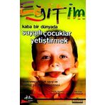 KABA BIR DÜNYADA SAYGILI ÇOCUKLAR YETİŞTİRMEK - GARY D. MCKAY