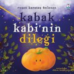 Kabak Kabi'nin Dileği - Ruşen Karataş Ünlenen