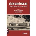 Kabalcı Yayınevi Bilim Tarihi Yazıları - Türkiye Cumhuriyeti'nin 100. Yılına Armağan
