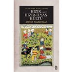 Kabalcı Yayınevi İslam - Türk İnançlarında Hızır Yahut Hızır - İlyas Kültü