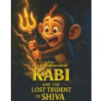 Kabi and the Lost Trident of Shiva: mythological kids stories with moral | By Ni. SunithaNandana Pruthvi