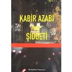 Kabir Azabı ve Şiddeti - imami gazali