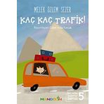Kaç Kaç Trafik!: Ben ve Biz Değerler Serisi 5 - Melek Özlem Sezer