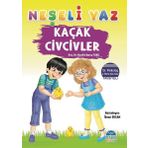 Kaçak Civcivler - Neşeli Yaz - Nazife Burcu Takıl