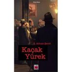 KAÇAK YÜREK - Ş. ADNAN ŞENEL