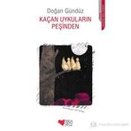 KAÇAN UYKULARIN PEŞINDEN - DOĞAN GÜNDÜZ