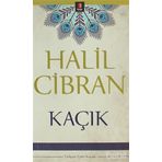 KAÇIK - HALIL CIBRAN