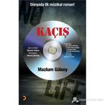KAÇIŞ DÜNYADA ILK MÜZIKAL ROMAN! - MAZLUM GÜLSOY