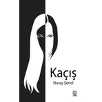 Kaçış - Nuray Şenol