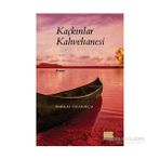 Kaçkınlar Kahvehanesi - Barlas Özarıkça