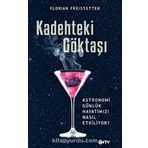 Kadehteki Göktaşı - Florian Freistetter