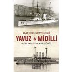 Kader Gemileri Yavuz ve Midilli - YRB. Karl Dönitz YRB TH. Karus YRB TH. Karus