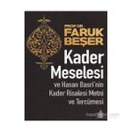 Kader Meselesi ve Hasan Basri’nin Kader Risalesi Metni ve Tercümesi - Prof. Dr. Faruk Beşer