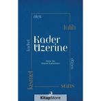 Kader Üzerine Osman Karadeniz
