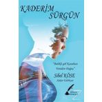 Kaderim Sürgün - Sibel Köse