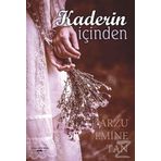 Kaderin İçinden - Arzu Emine Tan