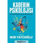 Kaderin Psikolojisi - Nur Yaycıoğlu