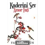 Kaderini Sev: Amor Fati - Fatoş İyigün