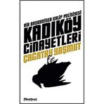 Kadıköy Cinayetleri - Bir Başkomiser Galip Polisiyesi - Çağatay Yaşmut