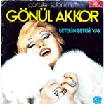 Kadıköy Plak Kulübü Gönül Akkor – Beterin Beteri Var Lp