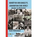 Kadıköy'den Emek-Bahçeli'ye, Aznavour'dan Cemil Meriç'e - Kadir Cangızbay