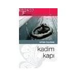 KADIM KAPI - ORHAN TEPEBAŞ