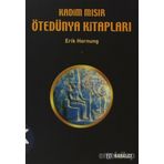 KADIM MISIR ÖTEDÜNYA KİTAPLARI - ERIK HORNUNG