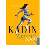 Kadın Egzersiz ve Spor - Namık Ekin