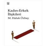 Kadın Erkek İlişkileri - M. Haluk Özbay