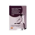 Kadın Futbolcularda Yoğun İnterval Antrenmanın Lipid Peroksidasyonu ve Antioksidanlara Etkisi Muhammed Zahit Kahraman