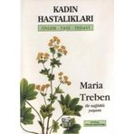 Kadın Hastalıkları; Önlem-Tanı-Tedavi-Maria Treben