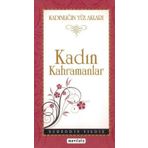 KADIN KAHRAMANLAR - NUREDDIN YILDIZ