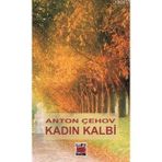 KADIN KALBI - ANTON PAVLOVİÇ ÇEHOV