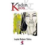 Kadın Kaos - Leyla Ruken Yolcu
