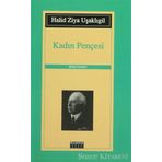 KADIN PENÇESİ - HALID ZIYA UŞAKLIGİL
