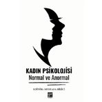 Kadın Psikolojisi - Normal ve Anormal