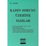 KADIN SORUNU ÜZERINE YAZILAR - H. YEŞIL