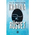 Kadına Rüşvet - Ebubekir Sofuoğlu