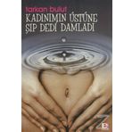 KADINIMIN ÜSTÜNE ŞIP DEDI DAMLADI - TARKAN BULUT