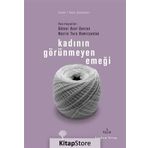 KADININ GÖRÜNMEYEN EMEĞİ - GÜLNUR A. SAVRAN, NESRIN TURA