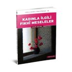 Kadınla İlgili Fıkhi Meseleler - Hasip Asutay