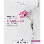 Kadınlar Ayağa Kalkın - Mehtap Gözükan