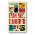 Kadınlar Cumhuriyeti - Özlem Özdemir